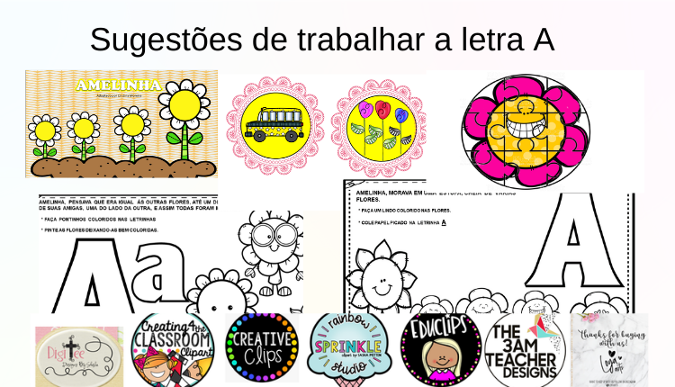 Sugestões de trabalhar a letra A
