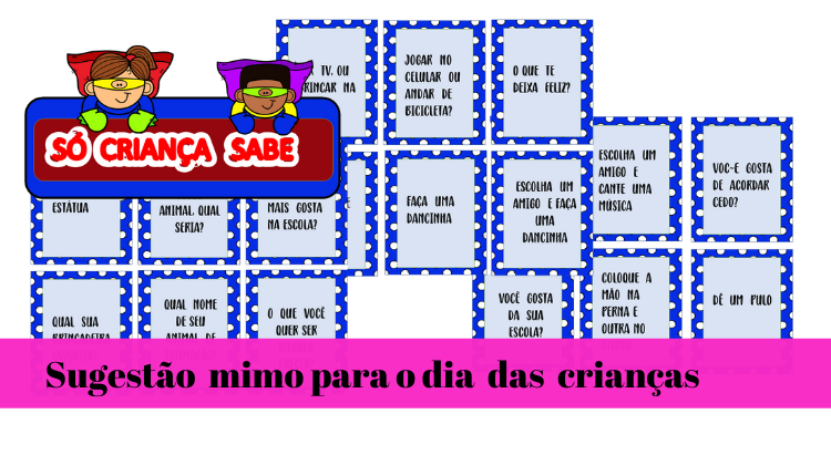 % Sugestão de mimos para o dia das crianças